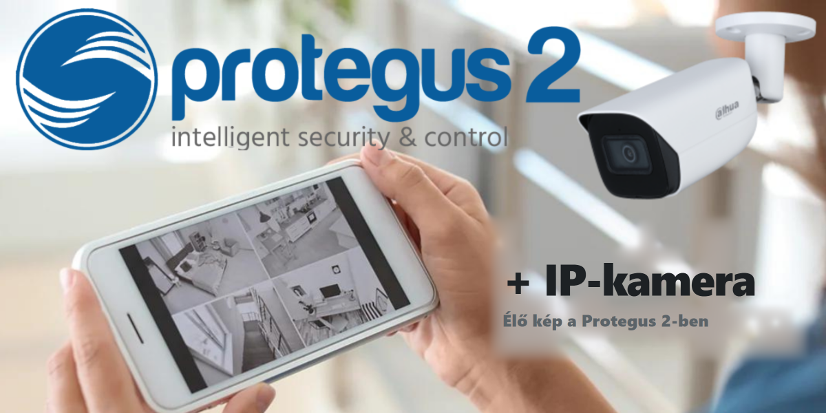 IP kamera hozzáadása a Protegus 2-höz